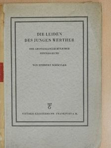 Herbert Schöffler - Die Leiden des jungen Werther [antikvár]