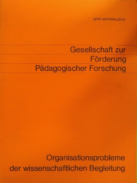 Horst Weishaupt - Forschungsstrategien und Organisationsmuster der Wissenschaftlichen Begleitung von Modellversuchen im Bildungswesen [antikvár]