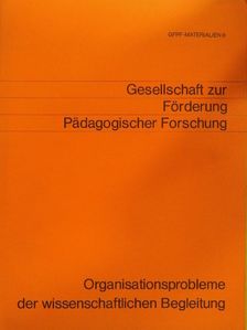Horst Weishaupt - Forschungsstrategien und Organisationsmuster der Wissenschaftlichen Begleitung von Modellversuchen im Bildungswesen [antikvár]