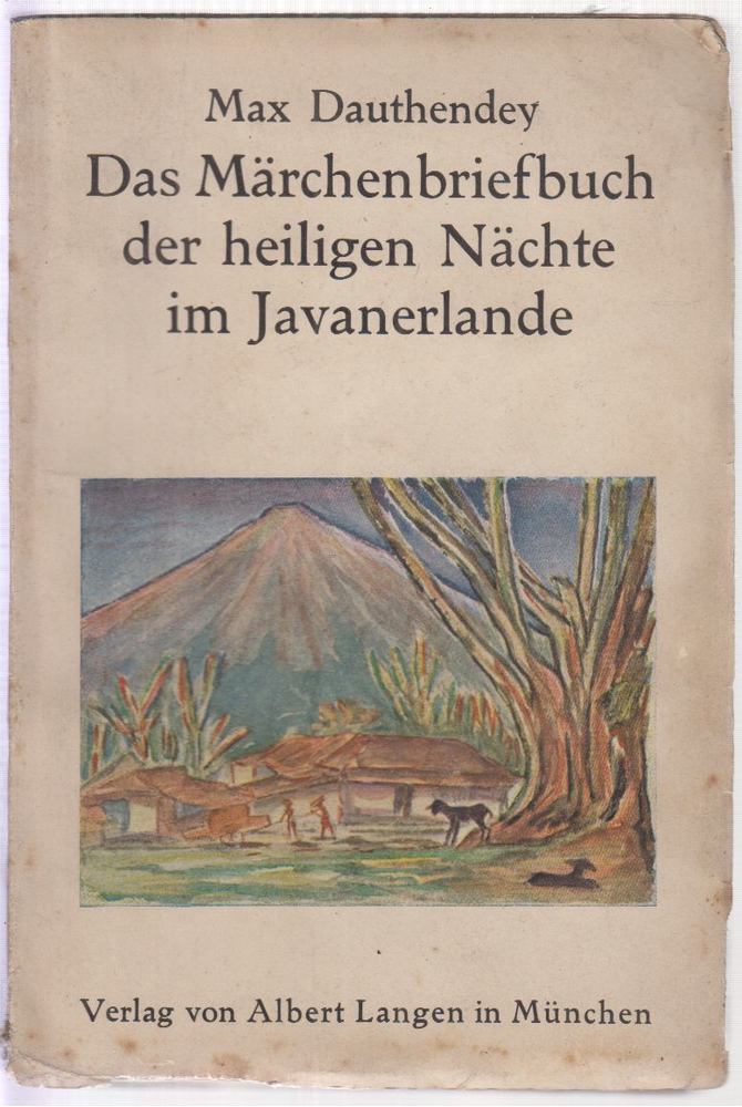 Dauthendey, Max - Das Märchenbriefbuch der heiligen Nächte im Javanerlande [antikvár]