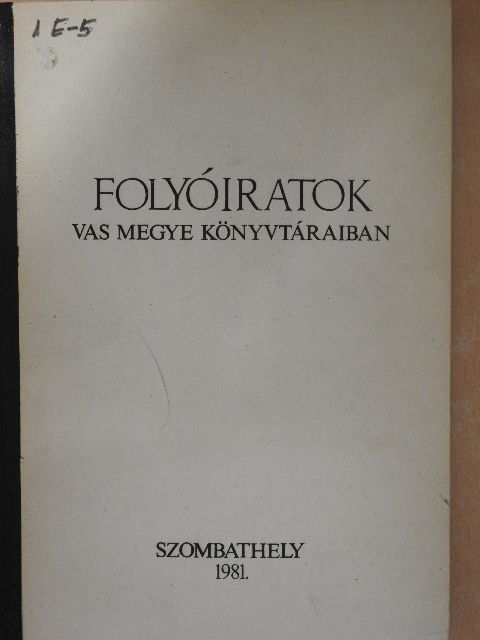 Folyóiratok Vas megye könyvtáraiban  [antikvár]