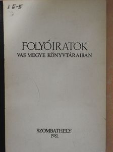 Folyóiratok Vas megye könyvtáraiban  [antikvár]