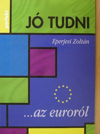 Eperjesi Zoltán - ...az euroról [antikvár]