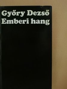 Győry Dezső - Emberi hang [antikvár]