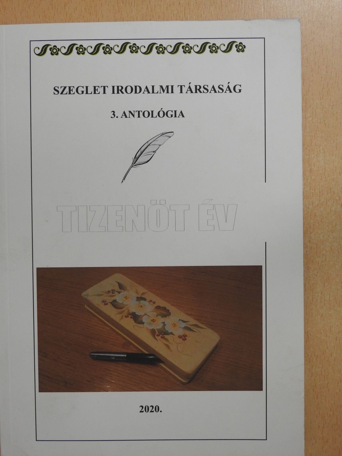 Szeglet Irodalmi Társaság 3. antológia (aláírt példány) [antikvár]