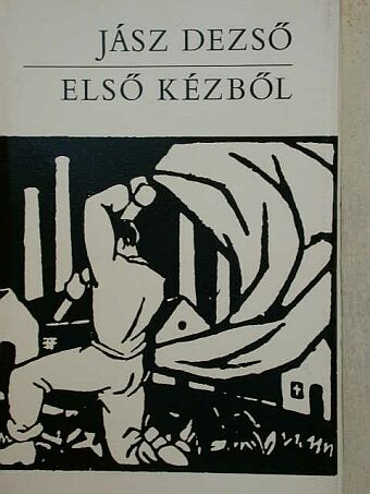 Jász Dezső - Első kézből [antikvár]