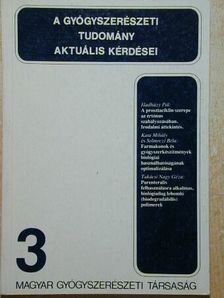 Hadházy Pál - A gyógyszerészeti tudomány aktuális kérdései 3. [antikvár]