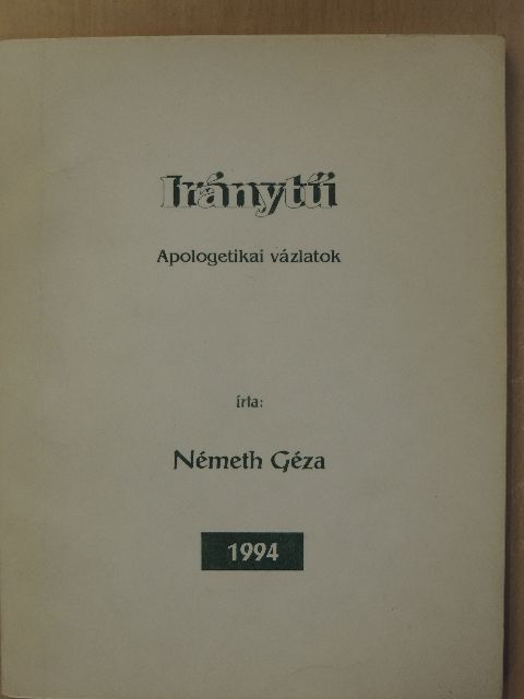 Németh Géza - Iránytű [antikvár]