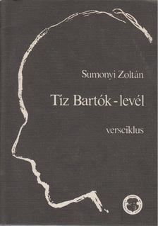 Sumonyi Zoltán - Tíz Bartók-levél [antikvár]