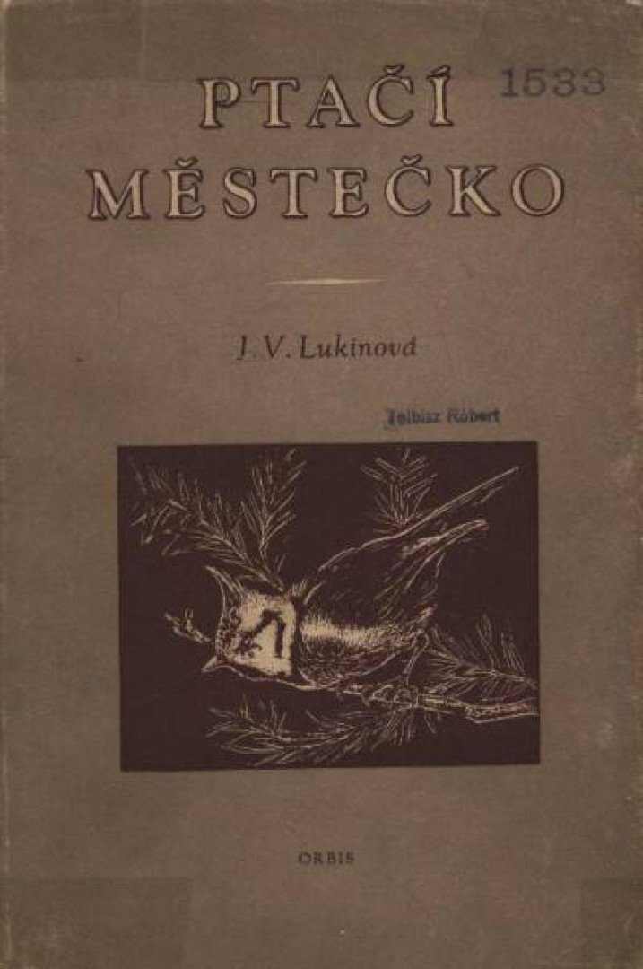 Lukinová, J. V. - Ptací mestecko [antikvár]
