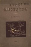 Lukinová, J. V. - Ptací mestecko [antikvár]