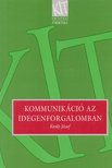Király József - Kommunikáció az idegenforgalomban [antikvár]