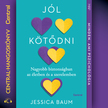 Jessica Baum - Jól kötődni [eHangoskönyv]