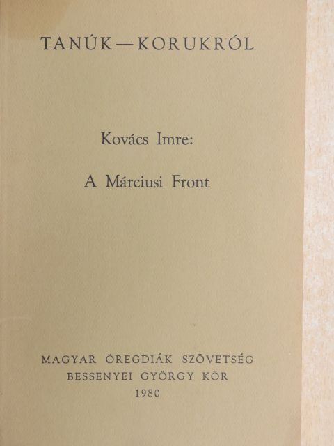 Kovács Imre - A Márciusi Front [antikvár]