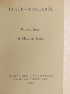 Kovács Imre - A Márciusi Front [antikvár]