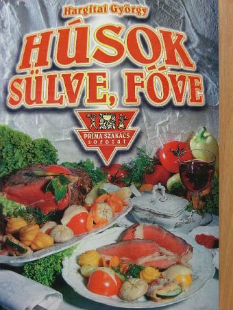 Húsok sülve, főve [antikvár]