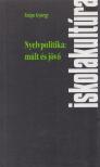 Szépe György - Nyelvpolitika: múlt és jövő [antikvár]