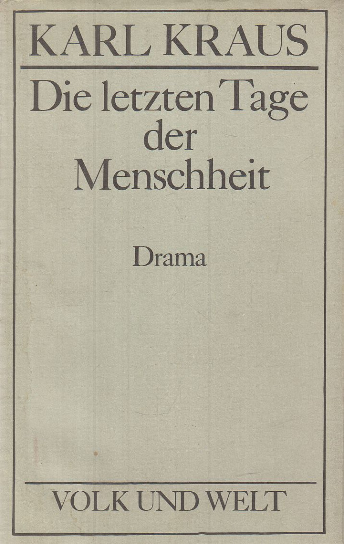Karl Kraus - Die letzten Tage der Menschheit [antikvár]