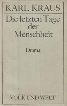 Karl Kraus - Die letzten Tage der Menschheit [antikvár]