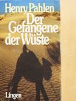 Henry Pahlen - Der Gefangene der Wüste [antikvár]