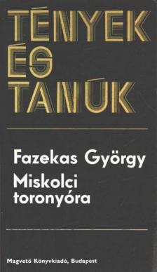 Fazekas György - Miskolci toronyóra [antikvár]