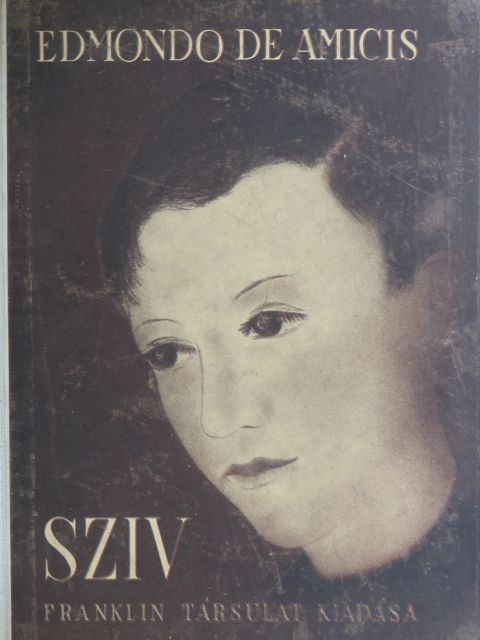 Edmondo De Amicis - Szív [antikvár]