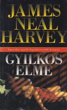 Harvey, James Neal - Gyilkos elme [antikvár]