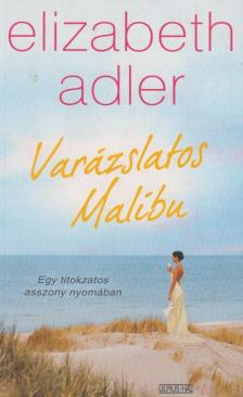 Elizabeth Adler - Varázslatos Malibu [antikvár]