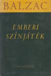 HONORÉ BALZAC - Emberi színjáték I. kötet [antikvár]