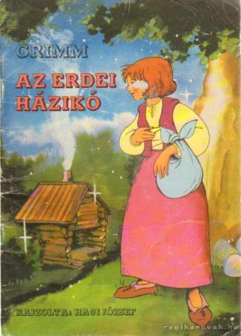Grimm - Az erdei házikó [antikvár]