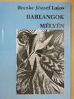Becske József Lajos - Barlangok mélyén [antikvár]