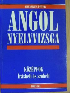 Magyarics Péter - Angol nyelvvizsga [antikvár]