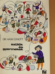 Dr. Haim Ginott - Szülők és gyermekek [antikvár]