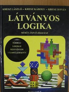 Kresz István - Látványos logika [antikvár]