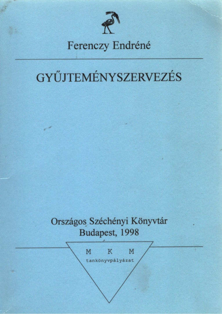 Ferenczy Endréné - Gyűjteményszervezés [antikvár]