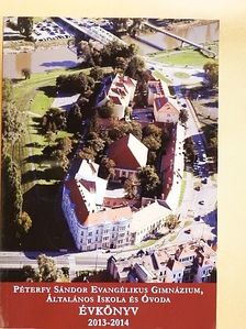Péterfy Sándor Evangélikus Gimnázium, Általános Iskola és Óvoda Évkönyv 2013-2014 [antikvár]
