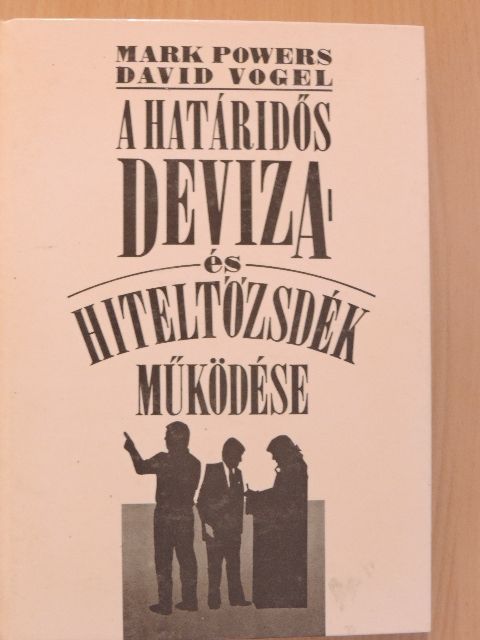 David Vogel - A határidős deviza- és hiteltőzsdék működése [antikvár]