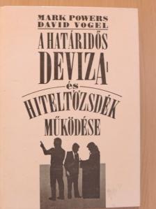 David Vogel - A határidős deviza- és hiteltőzsdék működése [antikvár]