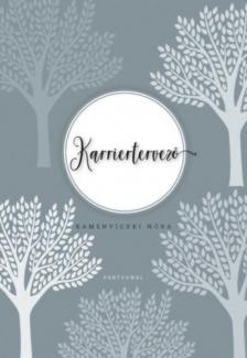 Kamenyiczki Nóra - Karriertervező [antikvár]