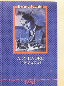 Krúdy Gyula - Ady Endre éjszakái [antikvár]
