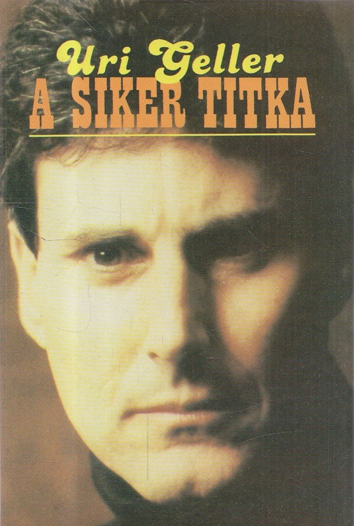 GELLER, URI - A siker titka [antikvár]