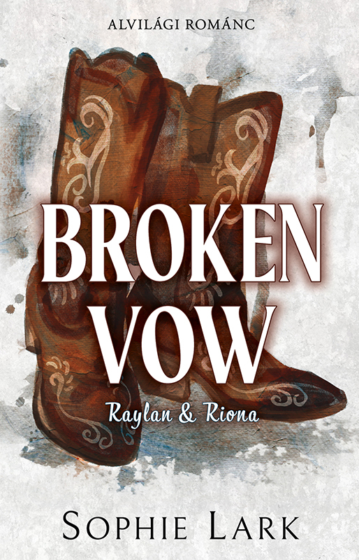 Sophie Lark - Broken Vow [eKönyv: epub, mobi]