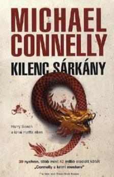 Michael Connelly - Kilenc sárkány [antikvár]