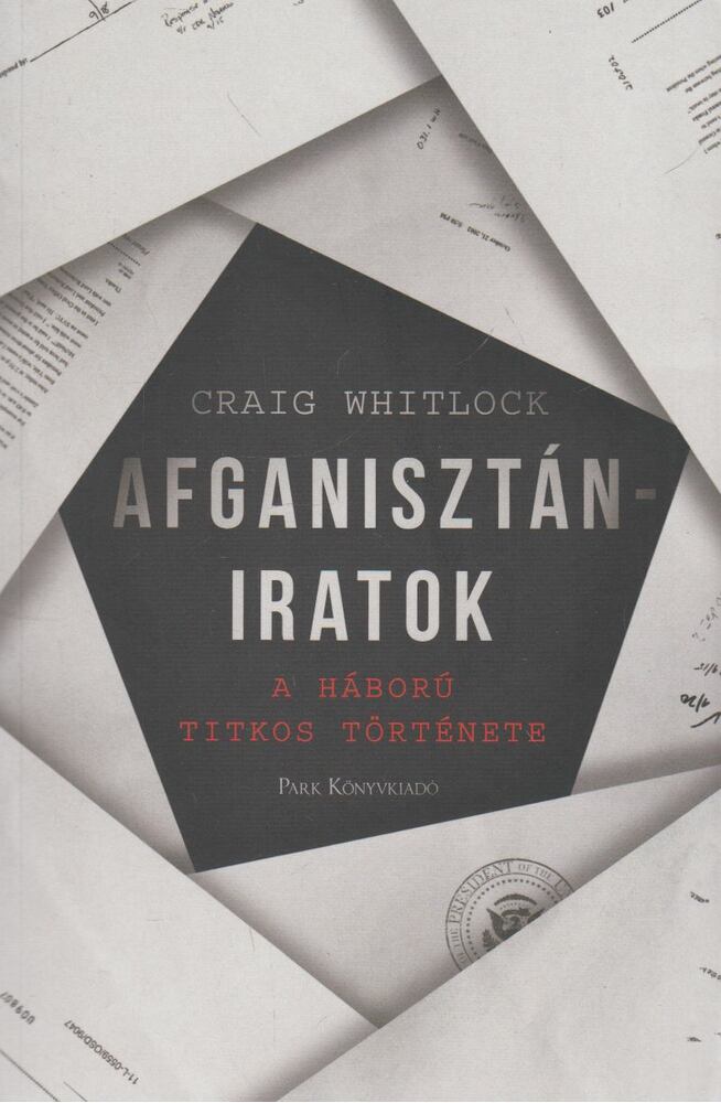 Craig Whitlock - Afganisztán-iratok [antikvár]