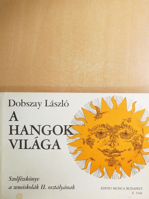 Dobszay László - A hangok világa II. [antikvár]