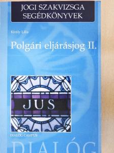 Király Lilla - Polgári eljárásjog II. [antikvár]
