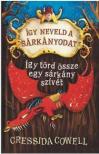 Cressida Crowell - Így neveld a sárkányodat 8. - Így törd össze egy sárkány szívét [antikvár]