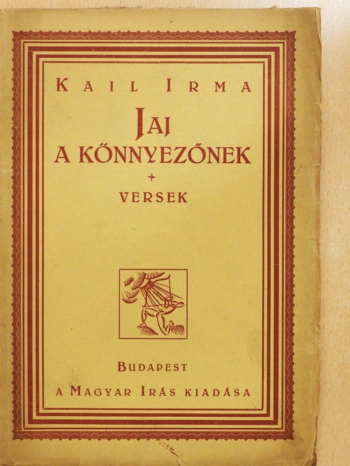 Kail Irma - Jaj a könnyezőnek (aláírt, számozott példány) [antikvár]