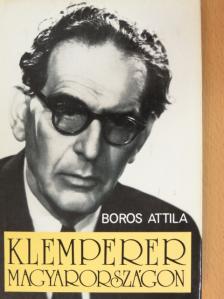Boros Attila - Klemperer Magyarországon [antikvár]