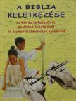 A Biblia keletkezése [antikvár]